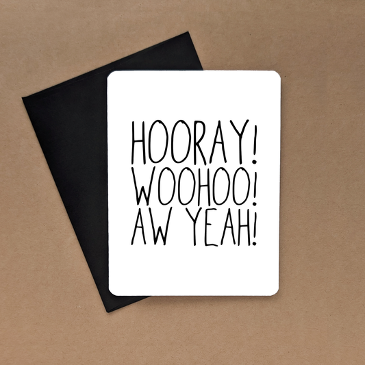 Hooray! Woohoo! Aw Yeah! Card