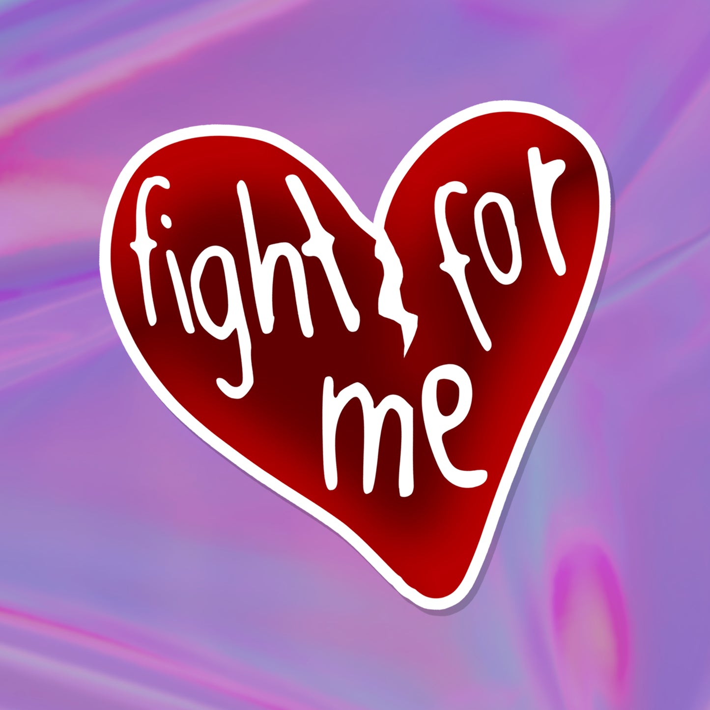 Fight For Me Lyric Sticker