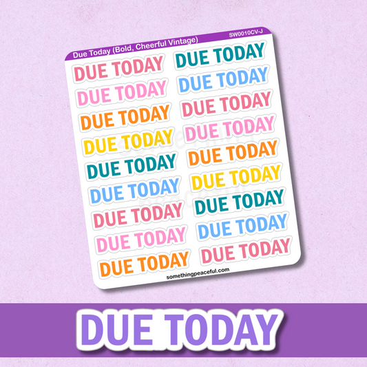 Due Today Bold Text Sticker Sheet - Customizable