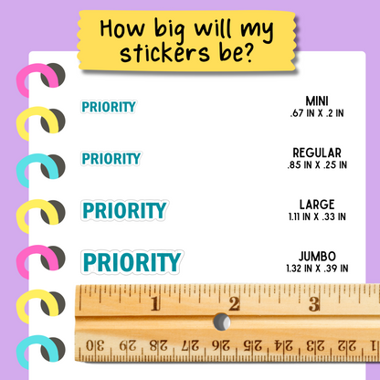 Priority Bold Text Sticker Sheet - Customizable